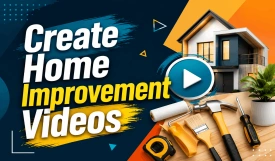 How to Create Home Improvement Videos That Showcase Your DIY Projects